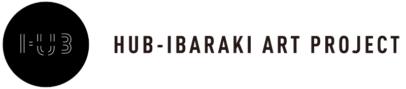 HUB-IBARAKI ART PROJECT